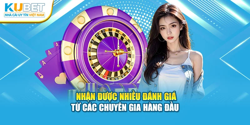 nhận được nhiều đánh giá từ các chuyên gia hàng đầu
